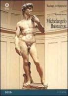 Michelangelo Buonarroti. Ediz. inglese di Raffaele Monti edito da Sillabe