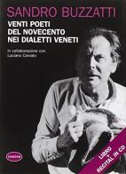 Venti poeti del Novecento nei dialetti veneti di Sandro Buzzatti edito da Canova
