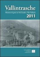 Vallintrasche. Memorie di genti tra Val Grande e Alto Verbano vol.4 edito da Magazzeno Storico Verbanese