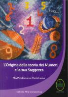 L' origine della teoria dei numeri e la sua saggezza di Mia Peddemors, Henk Leene edito da Ester