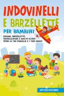 Indovinelli e barzellette per bambini: enigmi, barzellette, scioglilingua e molto altro! Sfida la tua famiglia e i tuoi amici! Happy Hour Entertainment edito da Youcanprint