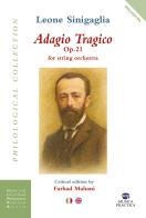 Adagio tragico. Op. 21 per orchestra d'archi di Leone Sinigaglia edito da Musica Practica