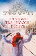 Un sogno tra i fiocchi di neve di Corina Bomann edito da Giunti Editore