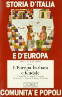 Storia d'Italia e d'Europa. Comunità e popoli vol.1 edito da Jaca Book