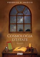 Cosmologia d'estate di Federico Di Mascio edito da Booksprint