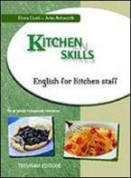 Kitchen skills di Elena Conti, John Ashworth edito da Trevisini