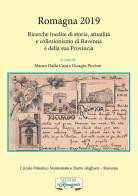 Romagna 2019. Ricerche inedite di storia, attualità e collezionismo di Ravenna e della sua provincia edito da Edit Italia