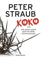Koko. Trilogia della rosa blu vol.1 di Peter Straub edito da Fanucci