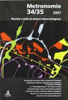 Metronomie. Ricerche e studi sul sistema urbano bolognese vol. 34-35 edito da CLUEB