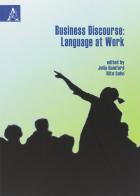 Business discourse: language at work di Julia Bamford, Rita Salvi, Janet Bowker edito da Aracne
