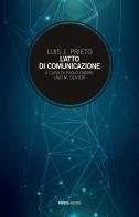 L' atto di comunicazione di Luis J. Prieto edito da Mimesis