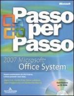 2007 Microsoft Office System passo per passo. Con CD-ROM edito da Mondadori Informatica