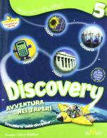Discovery. Sussidiario dell discipline. Con espansione online. Per la 5ª classe elementare edito da Elmedi