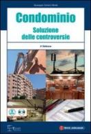 Condominio. Soluzione delle controversie. Con CD-ROM di Giuseppe Carraro Moda edito da Legislazione Tecnica