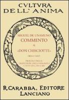 Commento al «Don Chisciotte» vol.1 di Miguel de Unamuno edito da Carabba