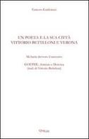 Un poeta e la sua città: Vittorio Betteloni e Verona di Ernesto Guidorizzi edito da QuiEdit