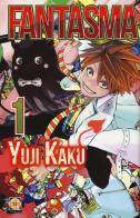 Fantasma vol. 1 di Yuji Kaku edito da Goen