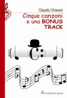 Cinque canzoni e una bonus track di Claudio Chiavari edito da Gambini Editore