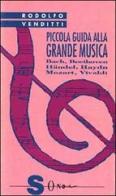 Piccola guida alla grande musica vol.1 di Rodolfo Venditti edito da Sonda