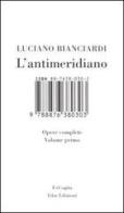 L' antimeridiano vol.1 di Luciano Bianciardi edito da Isbn Edizioni