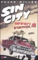 Affari di famiglia. Sin city vol.5 di Frank Miller edito da Magic Press