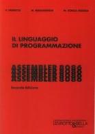 Il linguaggio di programmazione Assembler 8086/8088 di Paolo Prinetto, Maurizio Rebaudengo, Matteo Sonza Reorda edito da Levrotto & Bella