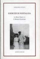 Esercizi di nostalgia. La Roma sparita di F. Marion Crawford di Alessandra Contenti edito da Archivio Izzi