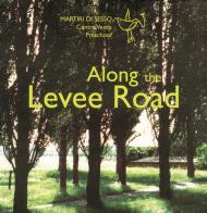Along the levee road edito da Reggio Children