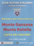 Monte Genzana monte Rotella. Montagne del centro Abruzzo. Carta 25:000 di Duilio Roggero edito da Il Lupo