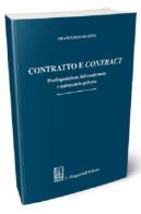 Contratto e contract. Predisposizione del contenuto e autonomia privata di Francesco Delfini edito da Giappichelli