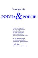 Poesia & poesie di Tommaso Lisi edito da ilmiolibro self publishing