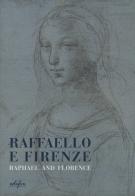 Raffaello e Firenze-Raphael and Florence edito da EDIFIR