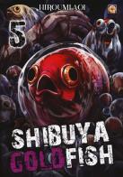 Shibuya goldfish vol.5 di Hiroumi Aoi edito da Goen