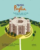 My mini Puglia. Exploring the region of trulli, castles and two seas di Russo William Dello edito da Sime Books