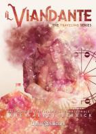 Il viandante. The traveling series vol.1 di Jane Harvey-Berrick edito da Delrai Edizioni
