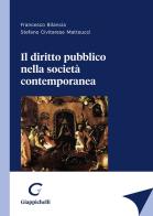 Il diritto pubblico nella società contemporanea di Stefano Civitarese Matteucci, Francesco Bilancia edito da Giappichelli
