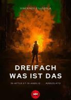 Dreifach was ist das. In.aptus et in-habilis... Arruolato di Vincenzo Filizzola edito da Ivvi