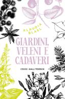 Giardini, veleni e cadaveri di Klaudia Blasl edito da Emons Edizioni
