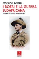 I Boeri e la guerra sudafricana di Federico Rampel edito da Oaks Editrice