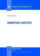 Marketing-logistica di Antonio Borghesi edito da Giuffrè