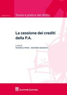 La cessione dei crediti della P.A. edito da Giuffrè