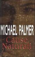 Cause naturali di Michael Palmer edito da Sperling & Kupfer