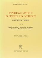 Esperienze mistiche in Oriente e in Occidente. Dottrine e profili vol.2 di Marie-Madeleine Davy edito da Libreria Editrice Vaticana
