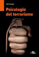 Psicologia del terrorismo di John Horgan edito da Edra