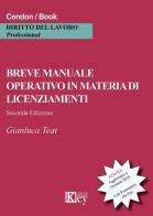 Breve manuale operativo in materia di licenziamenti di Gianluca Teat edito da Key Editore