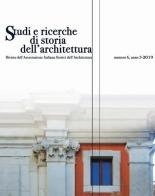 Studi e ricerche di storia dell'architettura (2019) vol.6 edito da Edizioni Caracol