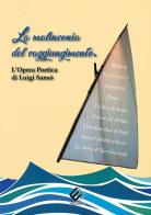 La malinconia del raggiungimento di Luigi Sansò edito da Milella