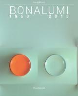 Bonalumi (1958-2013). Catalogo della mostra (Milano, 16 luglio-30 settembre 2018). Ediz. a colori edito da Silvana
