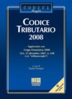 Codice tributario 2008 di Paolo Pompei edito da Maggioli Editore