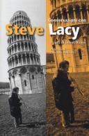 Conversazioni con Steve Lacy edito da Edizioni ETS